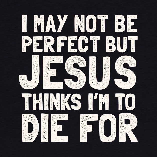 Funny Jesus quote for christians by Shirtttee